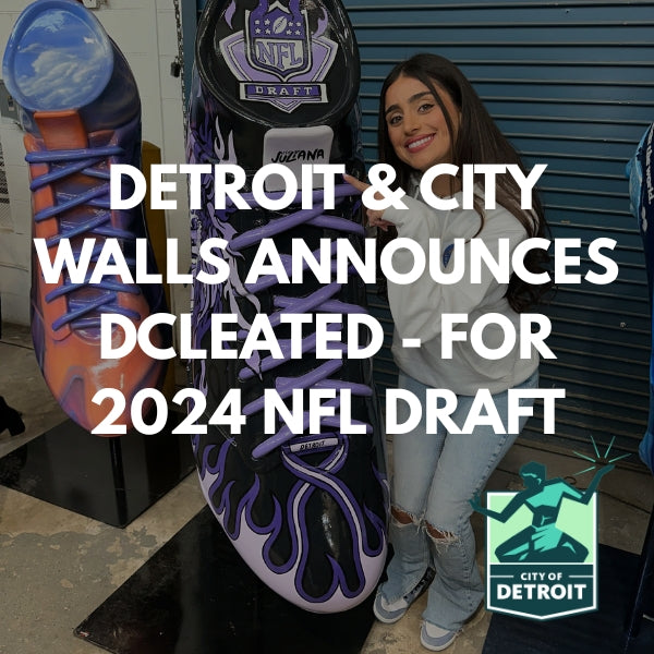 City of Detroit announcement of DCLEATED colossal cleat art installation for the NFL Draft featuring local artists including Just by Juliana
